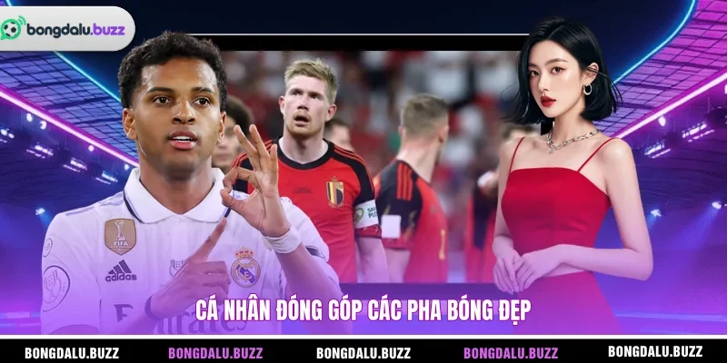 Cá nhân đóng góp các pha bóng đẹp